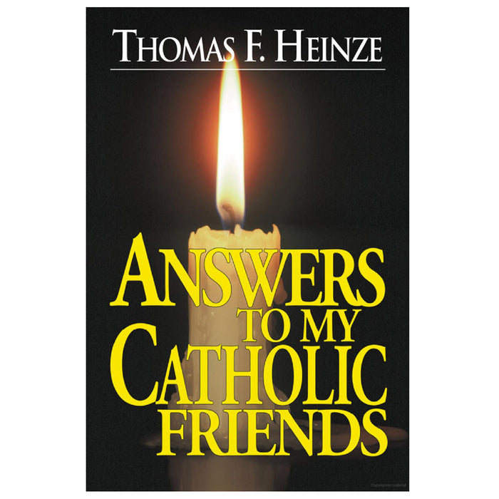 World Religion Library Answers To My Catholic Friends