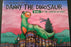 Danny The Dinosaur Book 1 The Garden Of Eden