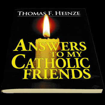 World Religion Library Answers To My Catholic Friends - Creation Science Evangelism