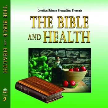 Special Messages The Bible & Health - Creation Science Evangelism